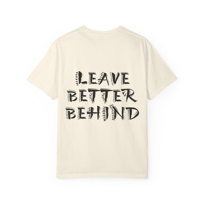 Leave Better Tee