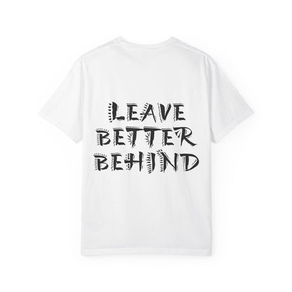 Leave Better Tee